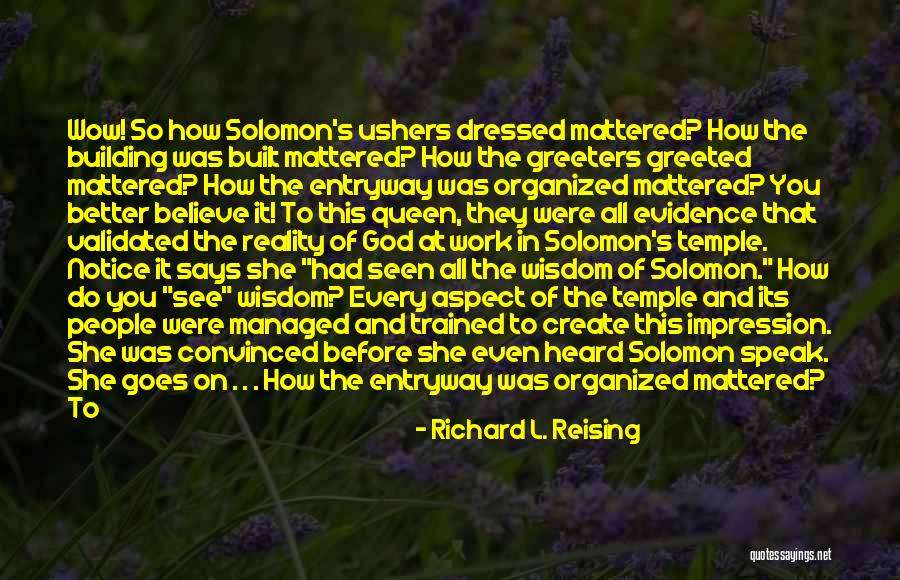 Greeters And Ushers Quotes By Richard L. Reising Greeters And Ushers Quotes By Richard L. Reising