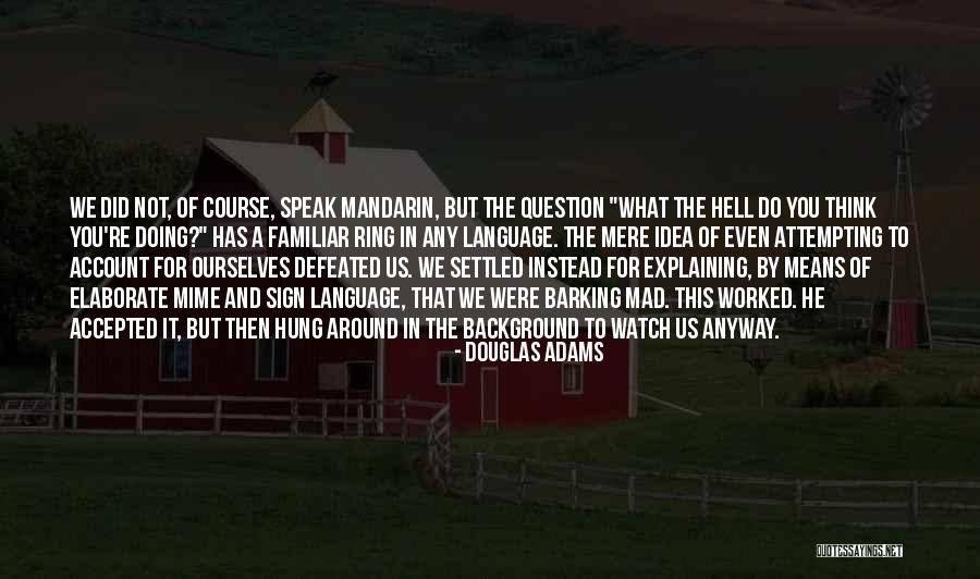 Greeters At Church Quotes By Douglas Adams Greeters At Church Quotes By Douglas Adams