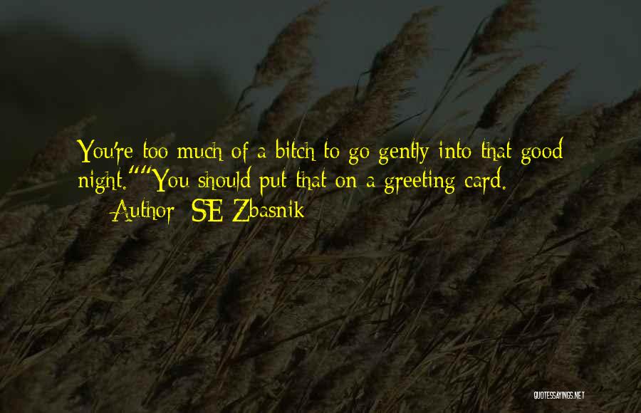 Greeting Death Quotes By SE Zbasnik