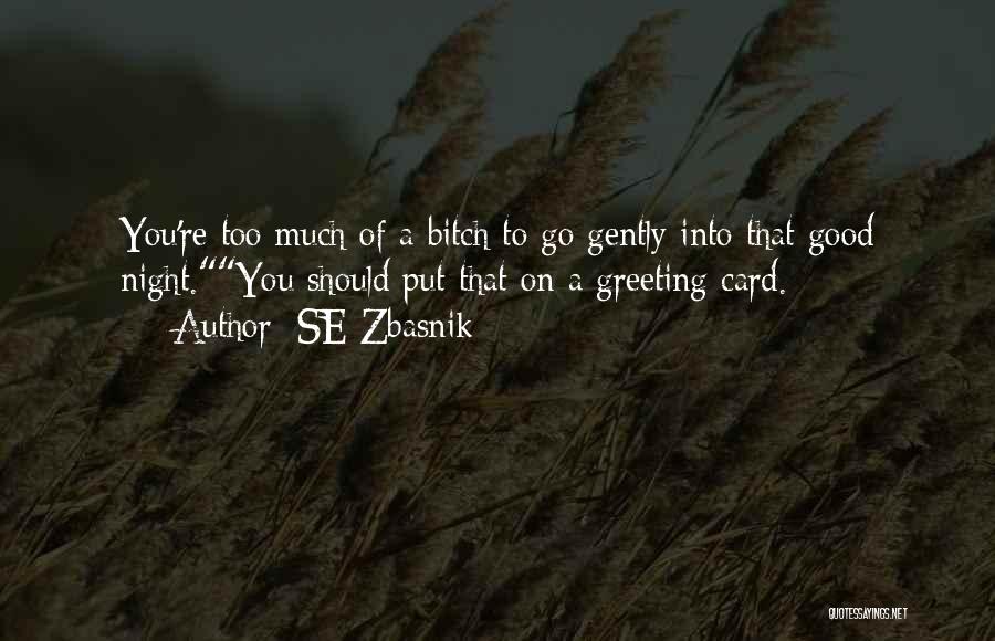 Greeting Good Night Quotes By SE Zbasnik