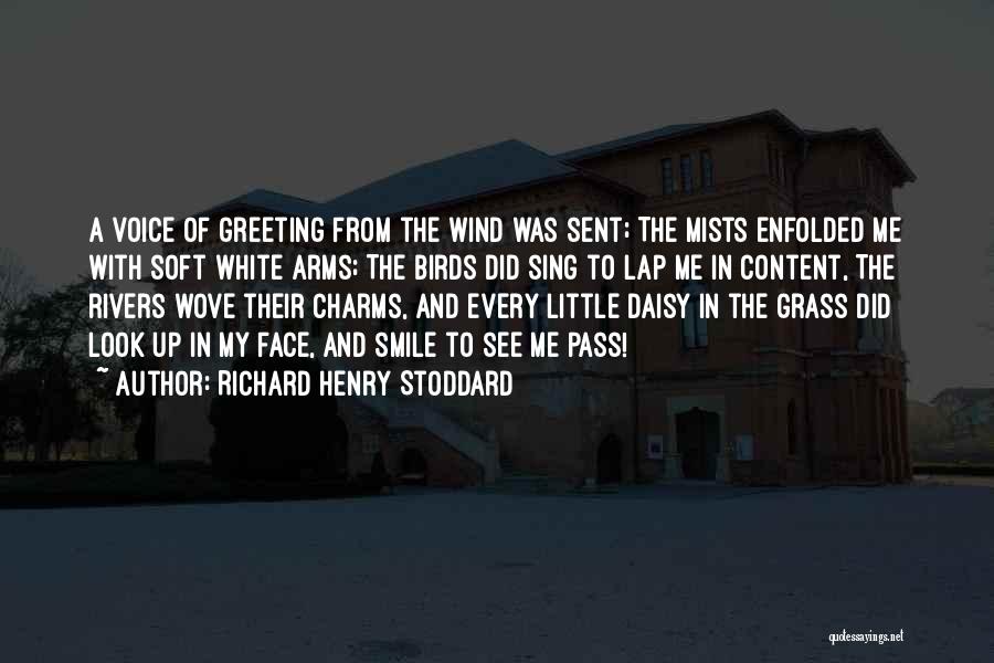 Greeting Someone Quotes By Richard Henry Stoddard Greeting Someone Quotes By Richard Henry Stoddard