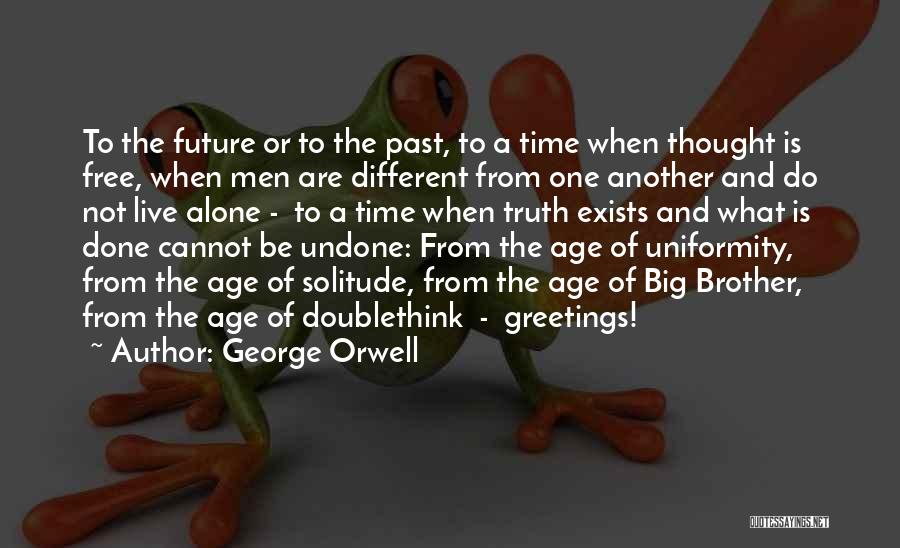Greetings Quotes By George Orwell