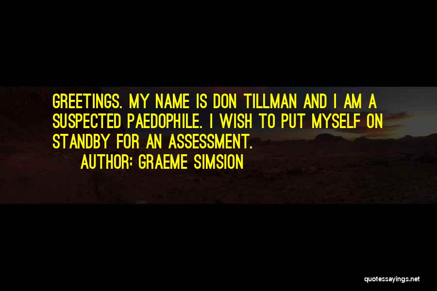 Greetings Quotes By Graeme Simsion