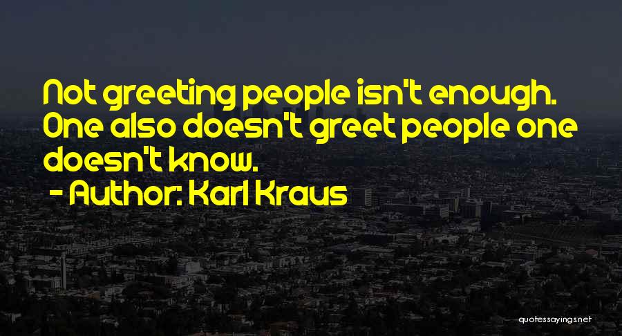 Greetings Quotes By Karl Kraus