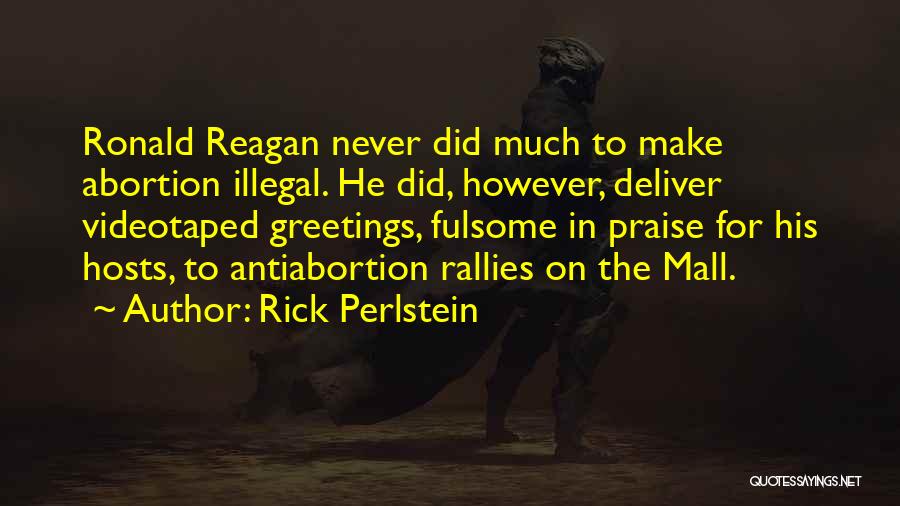 Greetings Quotes By Rick Perlstein