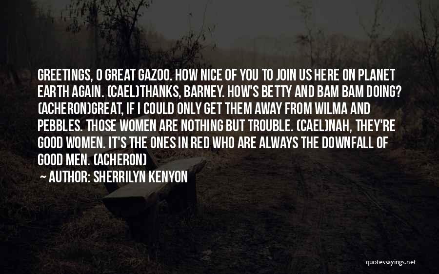 Greetings Quotes By Sherrilyn Kenyon