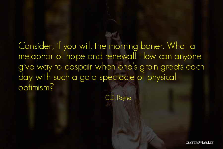 Greets Quotes By C.D. Payne Greets Quotes By C.D. Payne