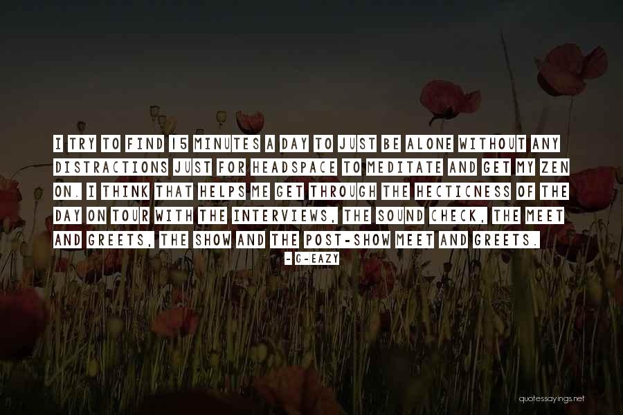 Greets Quotes By G-Eazy Greets Quotes By G-Eazy