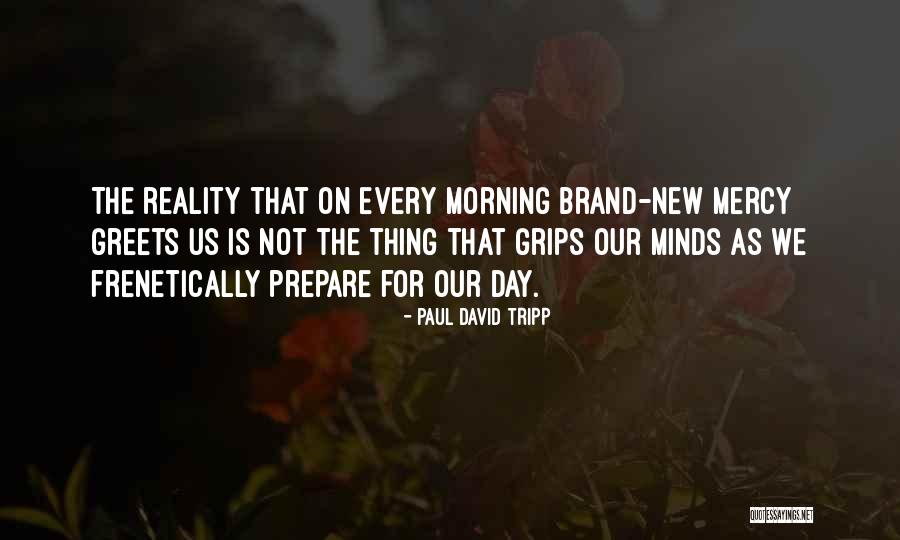 Greets Quotes By Paul David Tripp Greets Quotes By Paul David Tripp