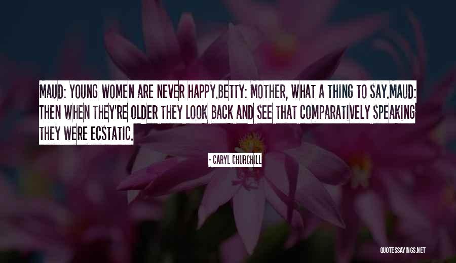 Greffen Systems Quotes By Caryl Churchill Greffen Systems Quotes By Caryl Churchill