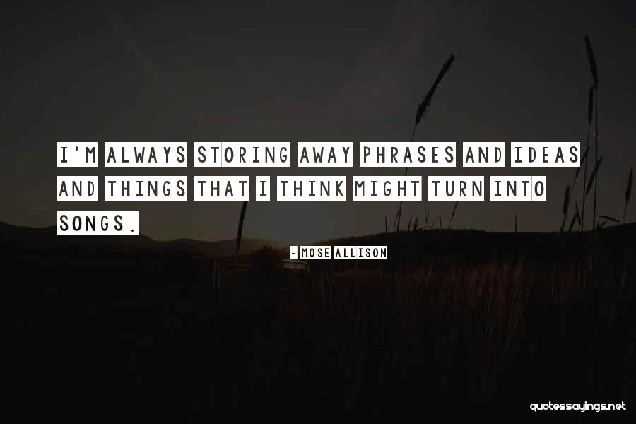 Greffen Systems Quotes By Mose Allison Greffen Systems Quotes By Mose Allison