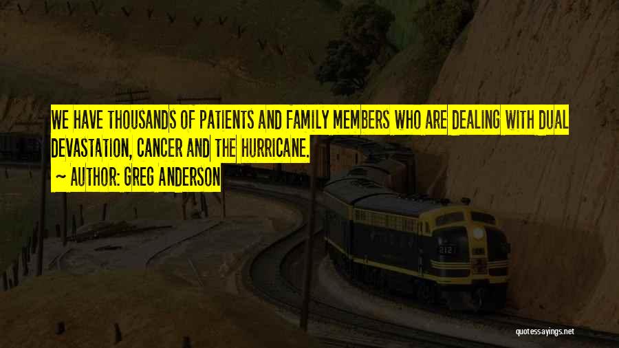 Greg Anderson Quotes 1888905