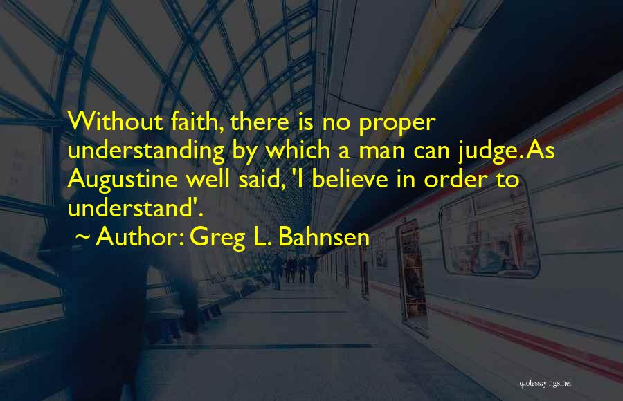 Greg Bahnsen Quotes By Greg L. Bahnsen