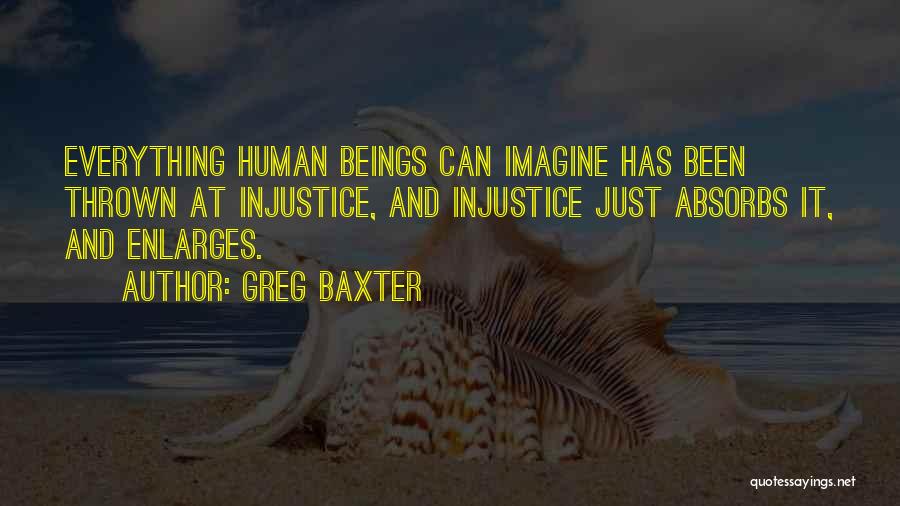Greg Baxter Quotes 861411
