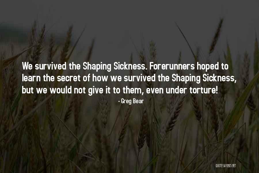 Greg Bear Quotes 1041257 Greg Bear Quotes 1041257