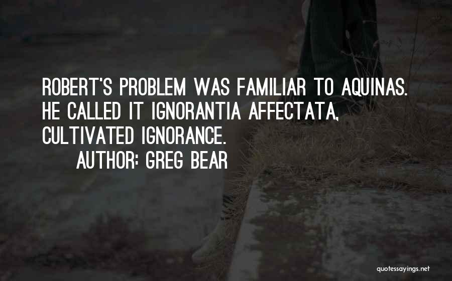 Greg Bear Quotes 1089183