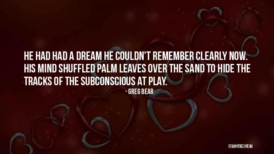 Greg Bear Quotes 1160771 Greg Bear Quotes 1160771