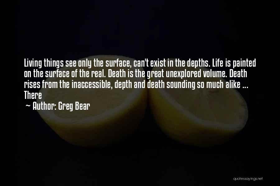 Greg Bear Quotes 1588561