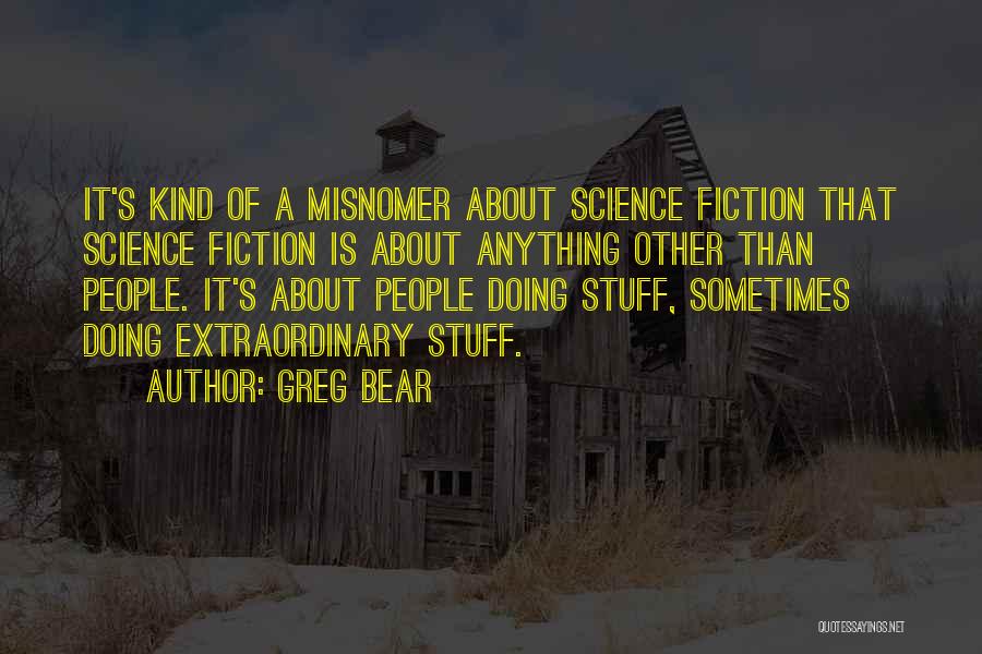 Greg Bear Quotes 192452