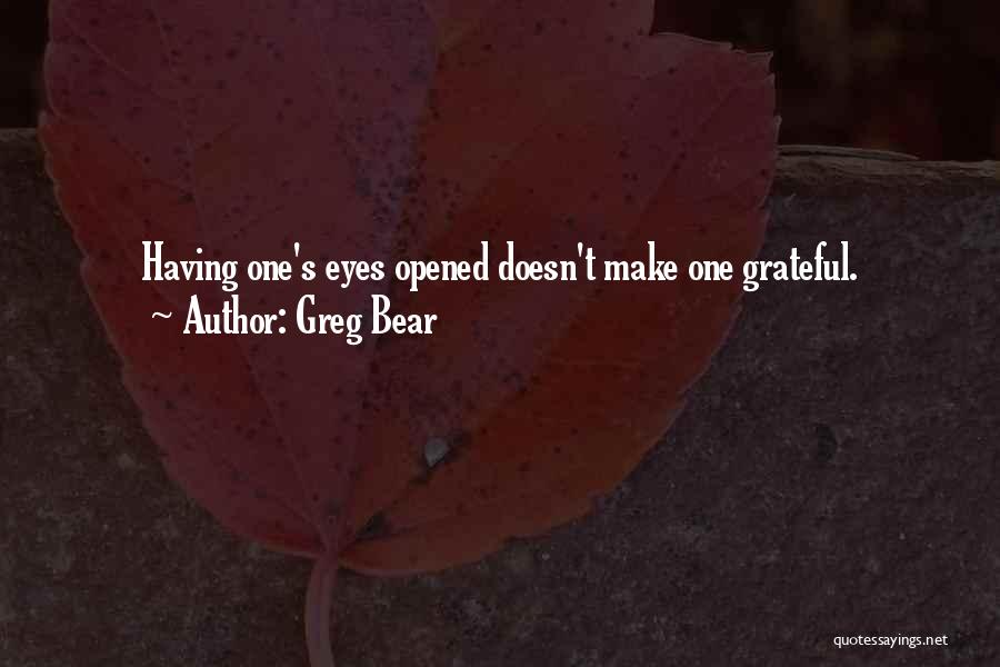 Greg Bear Quotes 2033757