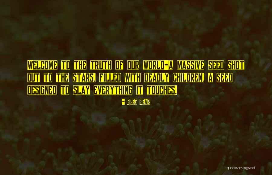 Greg Bear Quotes 2104306 Greg Bear Quotes 2104306