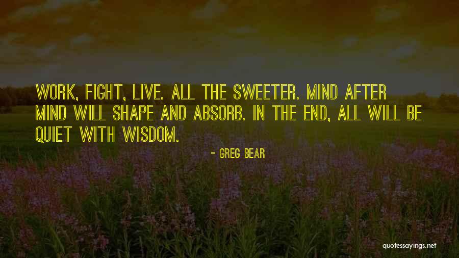 Greg Bear Quotes 358778