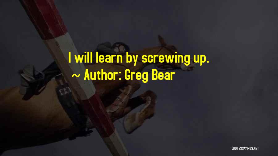 Greg Bear Quotes 362168