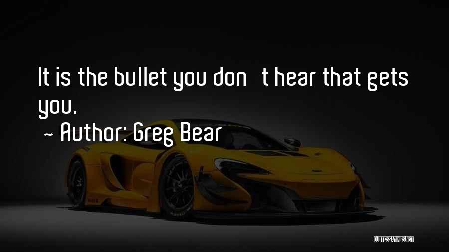 Greg Bear Quotes 451271