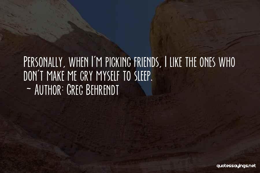 Greg Behrendt Quotes 1010714