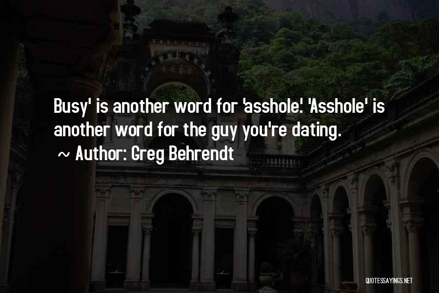 Greg Behrendt Quotes 1093450