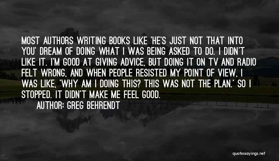 Greg Behrendt Quotes 1513928