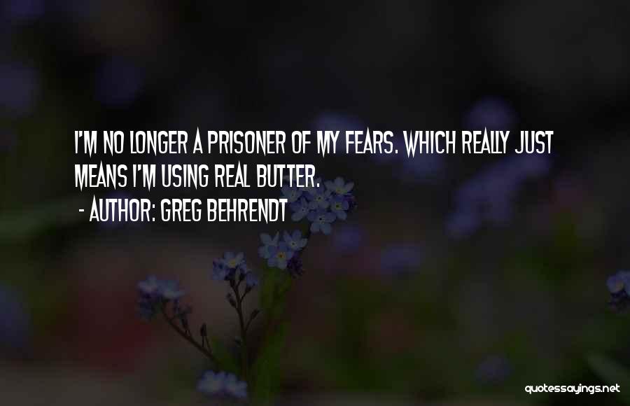 Greg Behrendt Quotes 1748578