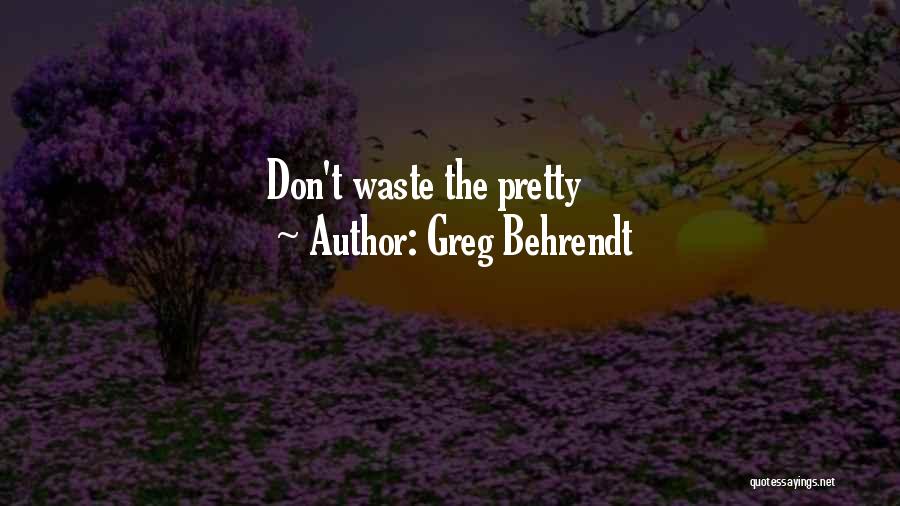 Greg Behrendt Quotes 2067764