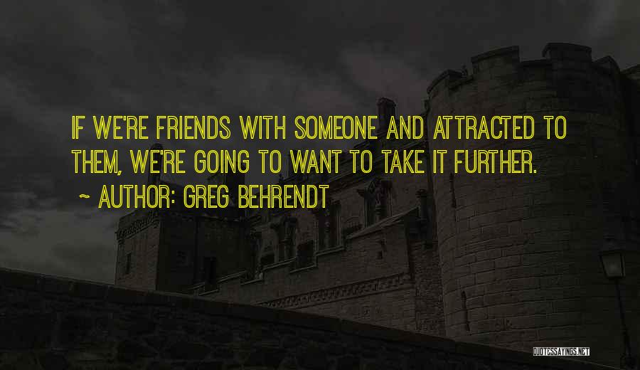 Greg Behrendt Quotes 2235635