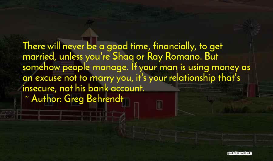 Greg Behrendt Quotes 855785