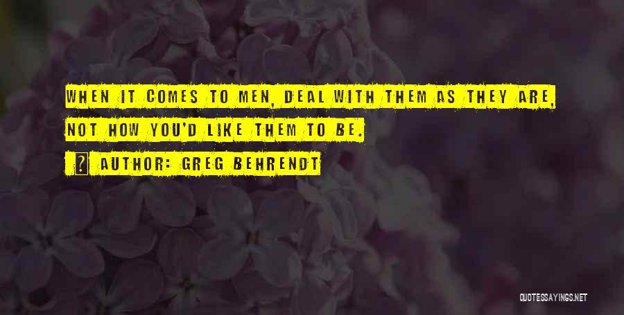 Greg Behrendt Quotes 885347