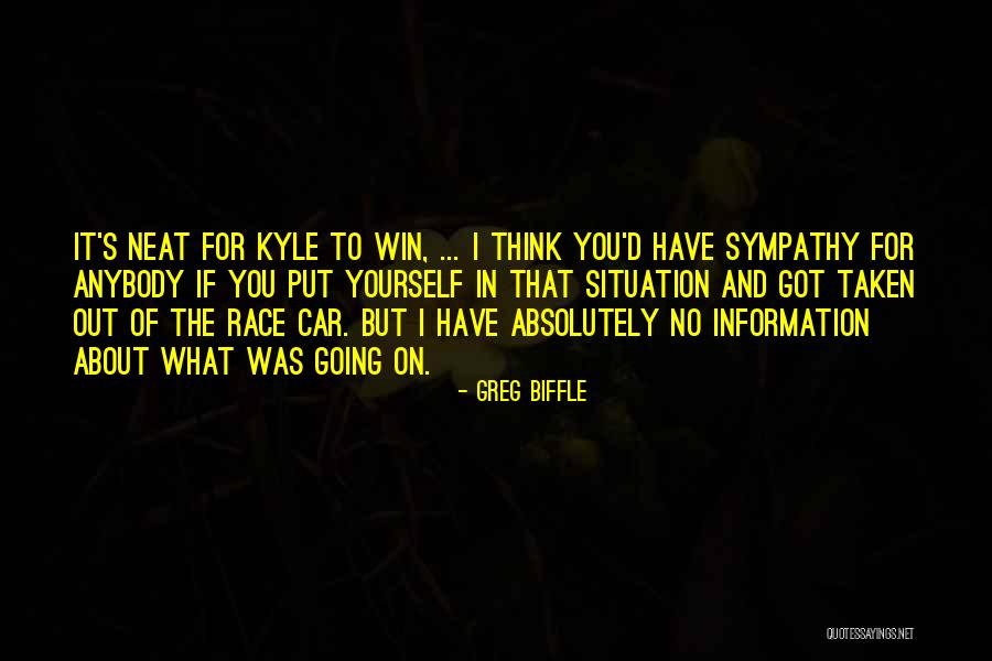 Greg Biffle Quotes 1380408