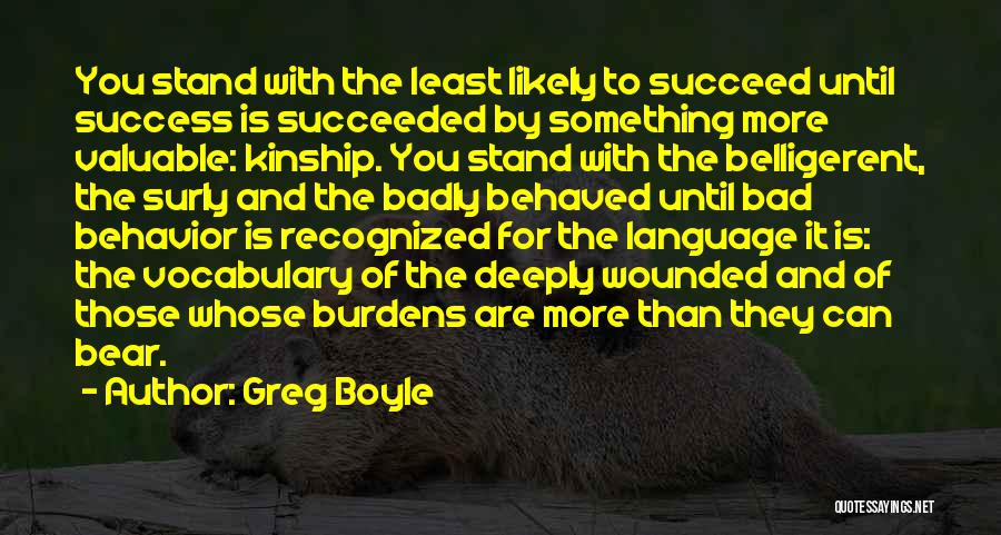 Greg Boyle Quotes 1180469