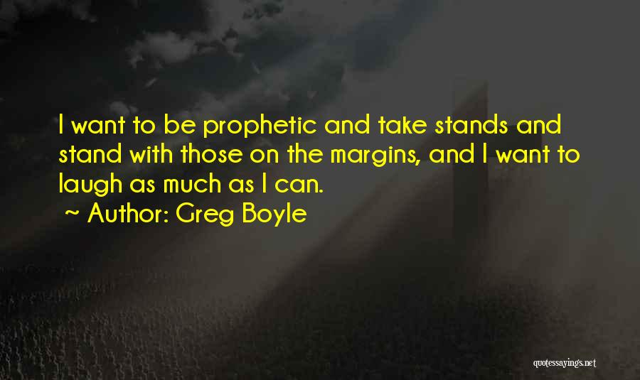 Greg Boyle Quotes 1342859