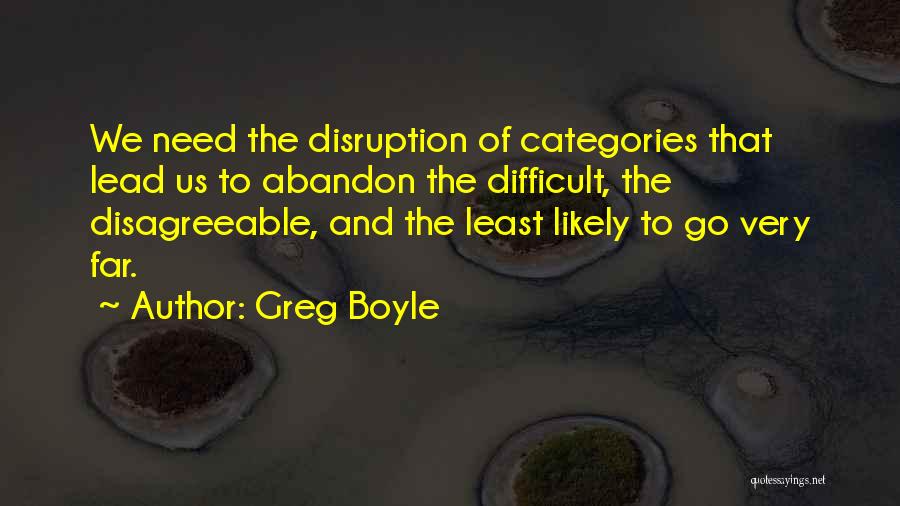 Greg Boyle Quotes 1680851