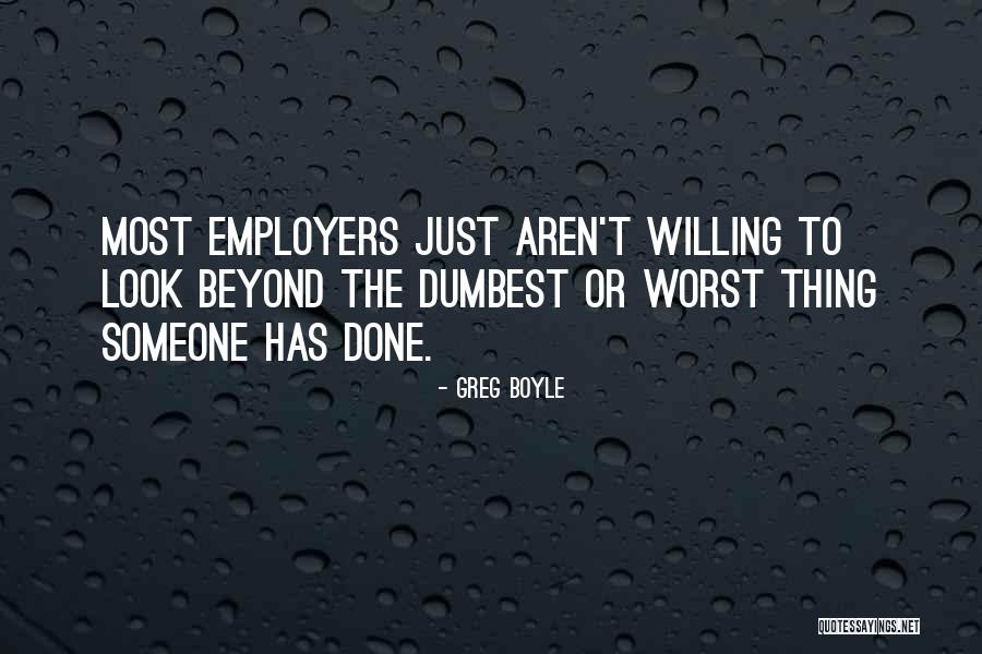 Greg Boyle Quotes 1870548 Greg Boyle Quotes 1870548