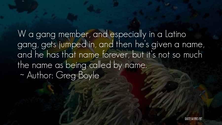 Greg Boyle Quotes 1889670