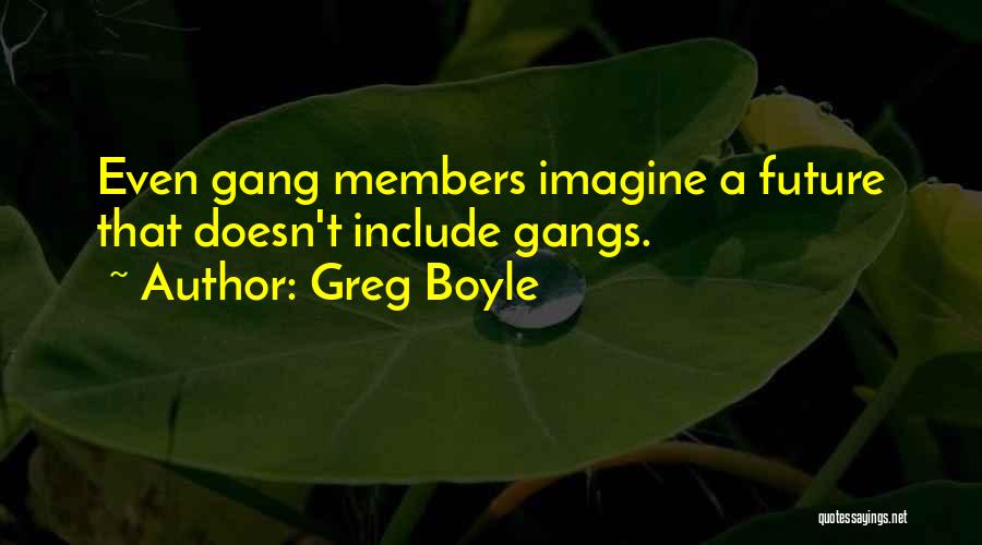 Greg Boyle Quotes 2150125