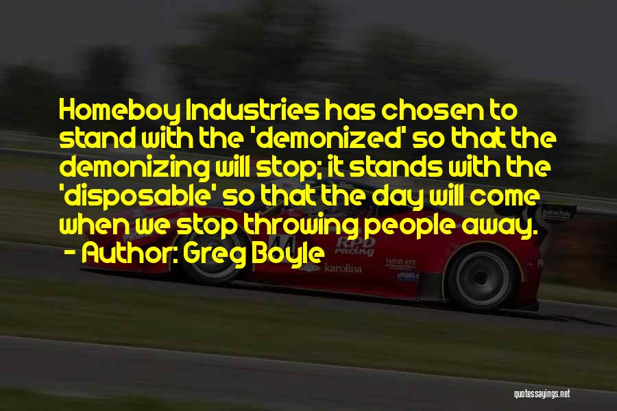 Greg Boyle Quotes 288611