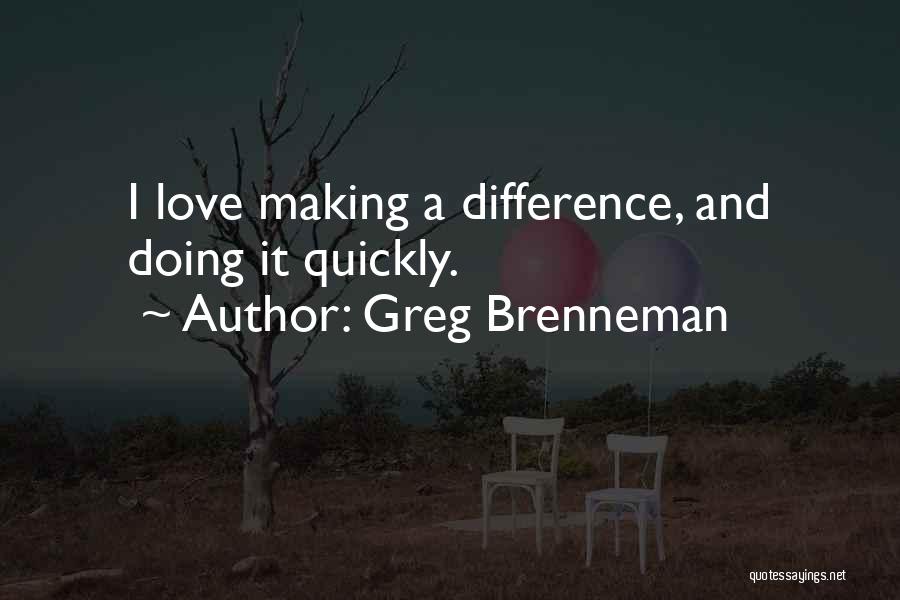 Greg Brenneman Quotes 2169330