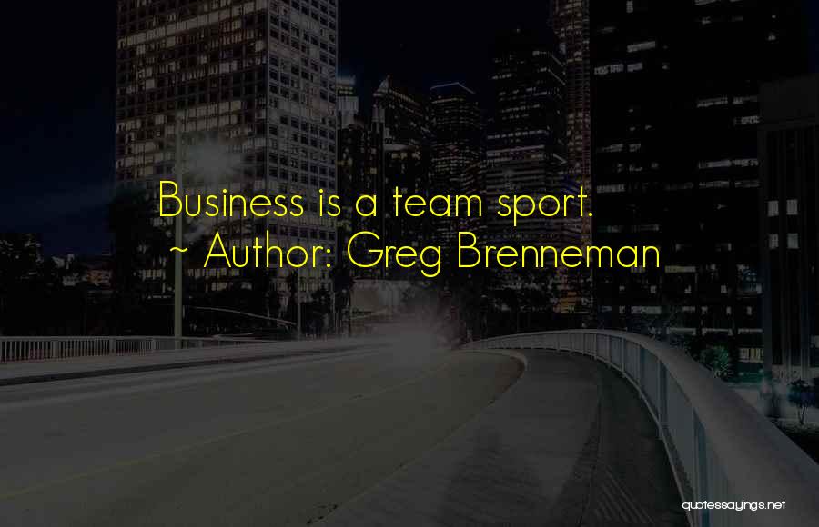 Greg Brenneman Quotes 526991