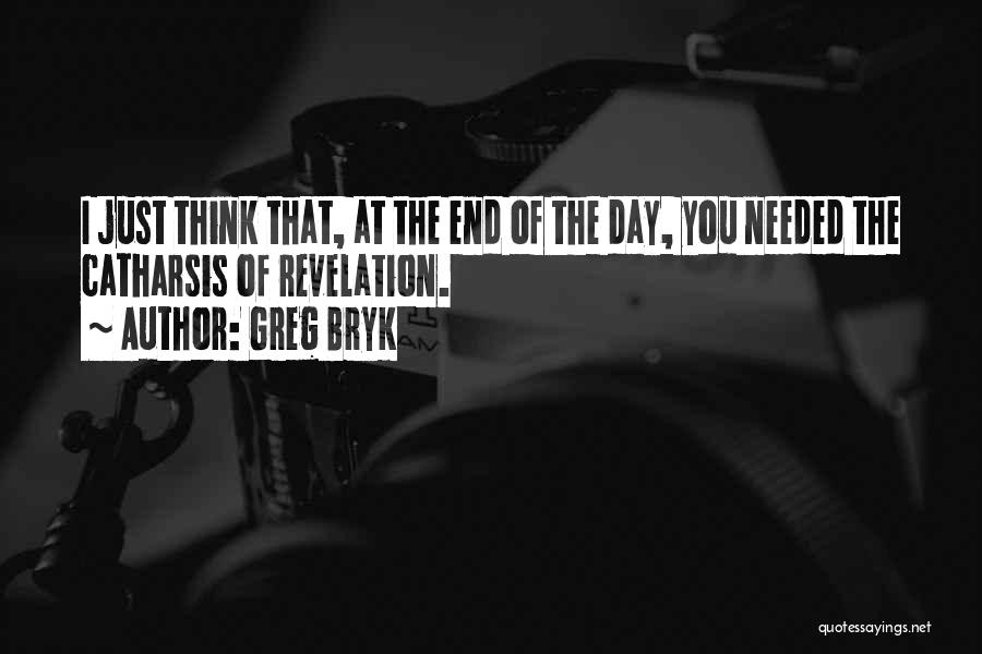 Greg Bryk Quotes 1148142