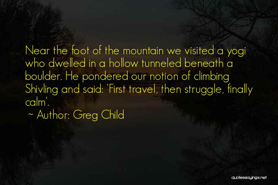 Greg Child Quotes 1932579