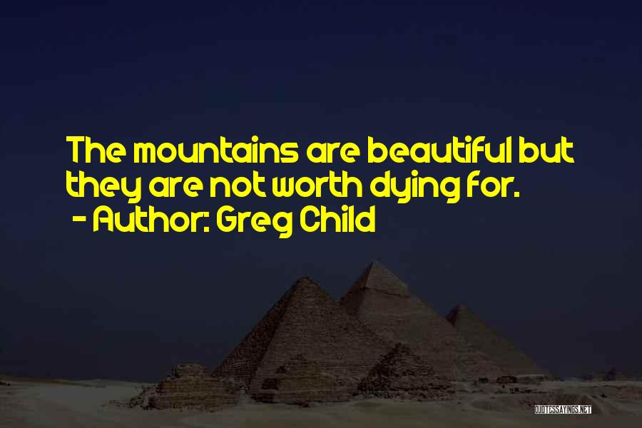 Greg Child Quotes 643717