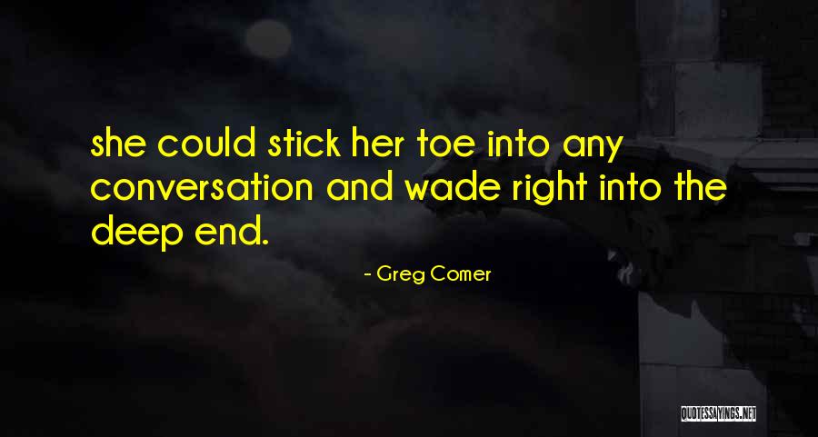 Greg Comer Quotes 1449207